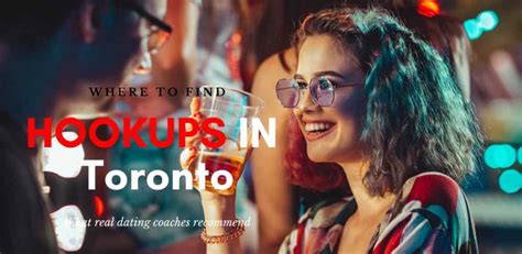 The Best Spots for Toronto Hookups in 2024 (Our Favorites)